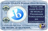 IB WORLD SCHOOL - Coral Gables Senior High School · 10/17/2013  · IB Counselors Grades 9- 12 (Last names A-K) Ms. Nattacha Lezcano Rm 1108 (305) 443-4871 x2282 nlezcano@dadeschools.net