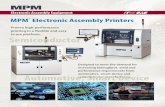 Electronic Assembly Equipment - ITW EAE Pr… · The MPM® Momentum® II HiE is a single-rail printer with servo motors, rather than stepper motors, driving the vision systems x,