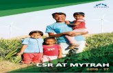CSR AT MYTRAH 2016 - 17 1 · 2018-07-16 · CSR AT MYTRAH 2016 - 17 8 CSR AT MYTRAH 2016 - 17 9 About Mytrah Energy About The Report Mytrah is perhaps India’s sole ‘smart’ utilities