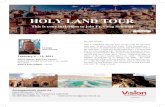 HOLY LAND TOUR · 2020-01-08 · HOLY LAND TOUR This is your invitation to join Fr. Greg Schmidt Jerusalem FATHER Greg Schmidt February 4 – 15, 2021 PRICE approx. $4275 per person