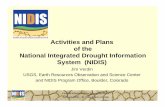 Activities and Plans of the National Integrated Drought ... · Monitoring”, February 6-7, 2008, Boulder • “NIDIS Southeast Drought Workshop” – April 29-30, 2008, Peachtree