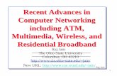 Recent Advances in Computer Networking including ATM, …jain/tutorials/ftp/ieee_au.pdf · 2016-01-09 · Public NNI =Inter-Switching System Interface (ISSI) Intra-LATA ISSI ... VP