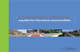 Complete Streets - A Guide for Vermont Communities...Pothole repair Preventative maintenance, bridge maintenance projects Projects with pre-approved scopes of work (i.e., grant funded