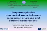 Evapotranspiration as a part of water balance – comparison ... · evapotranspiration determination coefficient R2 Model evaluation Prosna 2007 Penman-Monteith 0,92 very good Prosna