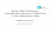 Sensor Web Technology – Interoperable Delivery of ... · Sensor Web Technology – Interoperable Delive ry of Copernicus In-Situ Observation Data 2 In-Situ Observation Data •