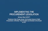IMPLEMENTING THE PROCUREMENT LEGISLATION · irrespective of the content and enactment of new procurement legislation. In January of 2015 Cabinet approved the setting up of a Steering