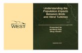 Understading the Population Impacts Between Birds … SB and...Shay Howlin September 2017 WEST, Inc.WEST, Inc. | | Understanding the Interactions 2 WEST, Inc. | | General Approach