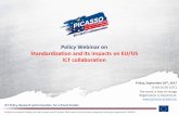 Policy Webinar on Standardization and its impacts on EU/US ... · collaboration”, PICASSO will bring forward policy recommendations designed to improve EU/US ICT-orientated collaborations