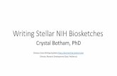 Writing Stellar NIH Biosketches€¦ · •NIH Biosketch may not exceed 5 pages •Figures, tables (other than those included in the provided format page), or graphics are not allowedin