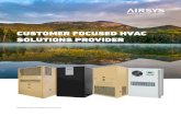 CUSTOMER FOCUSED HVAC SOLUTIONS PROVIDER...AIRSYS Cooling Technologies Inc., is a global cooling solutions provider with products and engineering services designed to provide a wide