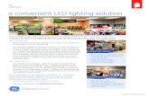 a convenient LED lighting solution - GE Current · THE SOLUTION GE’s Evolve™ LED Canopy Lights, Area Lights and Wall Packs have now been installed at many 7-Eleven locations.