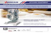 KITCHEN EQUIPMENT - Omcan SHEETS... · 2018-09-12 · KITCHEN EQUIPMENT ETL CERTIFIED 30-QT BAKING MIXER WITH GUARD Item: 20442 Model: MX-CN-0030-G Authorized Dealer Boasting a powerful