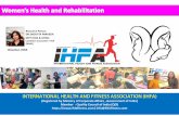 INTERNATIONAL HEALTH AND FITNESS ASSOCIATION (IHFA) · myths that exercises should be avoided in pregnancy to avoid any mishaps. Although strenuous exercises, weightlifting and heavy