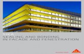 SIKA SEALING AND BONDING IN FACADE AND FENESTRATION€¦ · Natural stone elements request compatible non-staining solutions. FIRE-RESISTANT FACADES Sika’s fire-resistant weathersealant