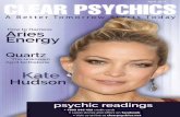 April 2017 CLEAR PSYCHICS · A Better Tomorrow Starts Today April 2017 Quartz The unknown April birthstone How to Harness Aries Energy Kate Hudson CLEAR PSYCHICS • 1800 046 425