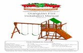Orangutan Fort Installation Manual€¦ · Depending on your experience, assembly of our play sets can take as little as 6 hours up to 24 hours, depending on size, after inventory