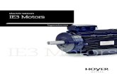 IE3 Motors...Electric Motors 100 95 90 85 80 75 70 0.751.5 (kW)3 5.511 18.5 30 4575110 160 375 4-pole, 50 Hz IE3 IE2 IE1 (efficiency) All Hoyer IE3 motors are with PTC terminal protection.