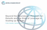 Beyond the Boundaries: Program-for- Results and the Role ...pubdocs.worldbank.org/en/583761534193720449/PforR... · Clients welcome use of their own country systems and the focus