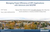 Managing Power Efficiency of HPC Applications with ... · 8 LLNL-PRES-804125 GEOPM Project Goals §Managing power • Maximizing power efficiency or performance under a power cap
