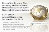 Rise of the Drones: The Growing Proliferation of Unmanned ... · UAS usage; 3 other states adopted resolutions related to drones • 6 states including Florida and Indiana forbid