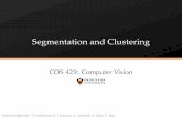 Segmentation and Clustering · – Divisive and hierarchical clustering – k-means clustering – Mean shift clustering – Graph cuts •Applications – Image processing, object