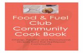 Food & Fuel Club Community Cook Book · 600ml/20floz hot vegetable stock Tip of teaspoon ground chilli 1 x 400g tin coconut milk Salt and freshly ground black pepper Lets cook! Preheat