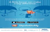 BoosterBuddy Promo Postcard 4x6 - Island Health · 2019-03-19 · A little boost can make a big difference. Introducing BoosterBuddy, a free app to help young people improve their
