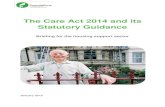 The Care Act 2014 and its Statutory Guidancefoundationsweb.s3.amazonaws.com/4164/the-care-act... · 3 Care Act briefing for housing support services are part of the Care Act but what