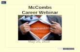 McCombs Career Webinar/media/Files/MSB...Never negotiate unless a firm job offer has been extended. Do not underestimate your own power in the negotiation process. Do not be intimidated