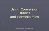 Using Conversion Utilities and Portable Files · Other software and portable files Having shown a conversion utility, note that most software packages have the ability to open files