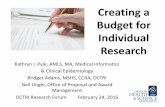 Creating a Budget for Individual Research - OHSU...2015/02/24  · Creating a Budget for Individual Research Kathryn I. Pyle, AMLS, MA, Medical Informatics & Clinical Epidemiology