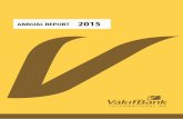 ANNUAL REPORT 2015 - vakifbank.at · For the year ended December 31, 2015 ANNUAL REPORT VAKIFBANK INTERNATIONAL AKTIENGESELLSCHAFT A-1010 Wien, Kärntner Ring 18, Tel.: +43/1/512