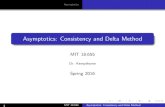 Asymptotics: Consistency and Delta Method...Delta Method: Approximating Moments Delta Method: Approximating Distributions Consistency of Plug-In Estimators Proposition/Theorem (5.2.1)