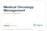 Medical Oncology Management - eviCore · Medical Oncology Pathway Experience 20% 80% 60% 40% 70% 28.5% Immediate Approval Approved after P2P or Redirection Pended or Denied