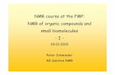 NMR course at the FMP: NMR of organic compounds and small ...€¦ · 2/75 Peptides Sequence specific assignment (1) Homonuclear experiments Sequence specific assignment (2) Heteronuclear