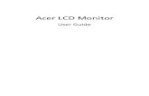 Acer LCD Monitor · IT Equipment Recycling Information Acer is strongly committed to environmental protection and views recycling, in the form of salvaging and disposal of used equipment,