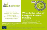 Innovative tools, What is the value of Exergy in Process ...toprefproject.eu/wp-content/uploads/2016/02/TOP-REF_SPIRE-WS_Ex… · Exergy assessment Kinetic, potential, electrical,