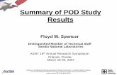 Summary of POD Study Results - CNDE iastate · Floyd W. Spencer Distinguished Member of Technical Staff Sandia National Laboratories ASNT 16th Annual Research Symposium Orlando, Florida
