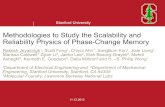 Methodologies to Study the Scalability and Reliability ......Stanford University 11.12.2013 Methodologies to Study the Scalability and Reliability Physics of Phase-Change Memory Rakesh