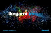 Broadcast Catalogue 2017 - OM HUNGRY FOR DETAILS IKEGAMI IS A LEADING MANUFACTURER of specialized cameras,