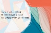 Top 3 Tips For Hiring The Right Web Design For Singaporean Businesses