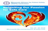 Reigniting Our Passion for Safe Care - Constant Contactfiles.constantcontact.com/0c3f4aa0301/b1f8159e... · Reigniting Our Passion for Safe Care Minnesota Alliance for Patient Safety