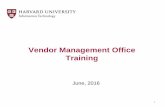 Vendor Management Office Traininglist of collaborative projects that have mutual benefits. Partner shares product roadmaps and implements Harvard’s suggested changes and enhancements.