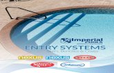 ENTRY SYSTEMS - Imperial...IMPERIAL POOLS ENTRY SYSTEMS GUIDE ... 07412LGG 2’ Recessed In-Wall Ladder - Gray Granite 07412L48 48” - 2’ Recessed In-Wall Ladder - White CODE DESCRIPTION