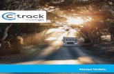 Always Visible. - Ctrack Global … · behaviour scores, set journeys as business or private and also conduct vehicle checks in an easy to view graphical display. Web based Vehicle