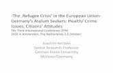 -The ‚Refugee Crisis‘ in the European Union- Germany‘s Asylum …€¦ · -The ‚Refugee Crisis‘ in the European Union-Germany‘s Asylum Seekers: Health/ Crime Issues, Citizens‘