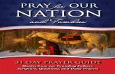 for NatioN - 31 Day Prayer Guide31dayprayerguide.org/preview.pdf · in our nation and families. This 31 Day Prayer Guide is designed to be used for family devotions at the dinner