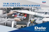 THE DELO INSTALLED PROGRAM · A custom online Marketing SupportNet Program has been designed to support your business building success every step of the way. Online you will find