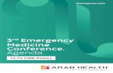 3rd Emergency Medicine Conference. Agenda. · Prof Shafi Ahmed, Consultant General, Laparoscopic and Colorectal Surgeon, Associate Dean, Barts and the London Medical School, London,