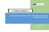 ENGAGE INTEGRATIVE GUIDELINES FOR BOOSTING CSR€¦ · Project 2014-1-TR01-KA200-013388 5 the organisations [ performance through better understanding of CSR requirements, methods